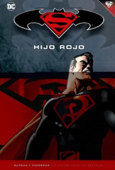batman y superman - coleccion novelas graficas: superman: hijo rojo-9788447129737
