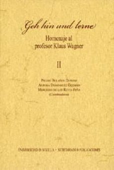 geh hin und lerme: homenaje al profesor klaus wagner (2 vol)-piedad bolaños donoso-aurora dominguez guzman-mercedes de los reyes peña-9788447209637