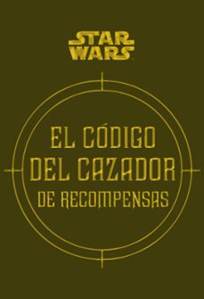 star wars: el codigo del cazador de recompesas-9788448018337