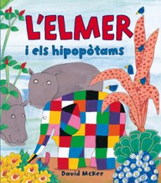 l elmer i els hipopotams-david mckee-9788448823337