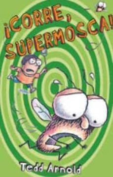 fuig d aqui, super mosca¡-9788448826437