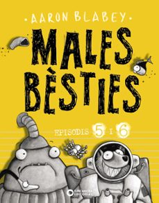 males bèsties: episodis 5 i 6-9788448947637