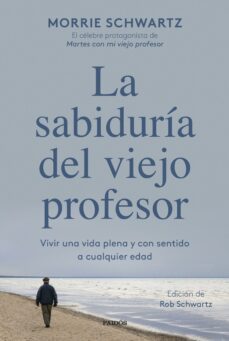 la sabiduria del viejo profesor (ebook)-morrie schwartz-9788449341137