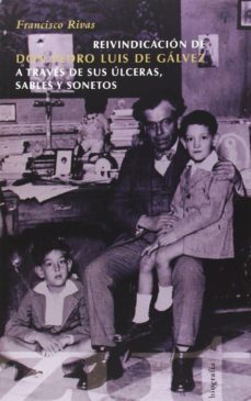 reivindicacion de don pedro luis de galvez-francisco rivas martinez-9788461688937