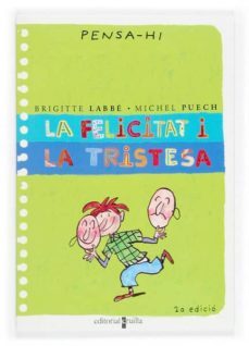 la felicitat i la tristesa-brigitte labbe-michel puech-9788466106337