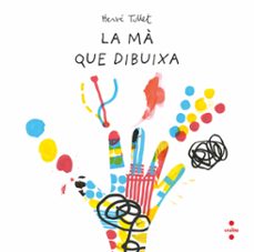 la ma que dibuixa-herve tullet-9788466157537