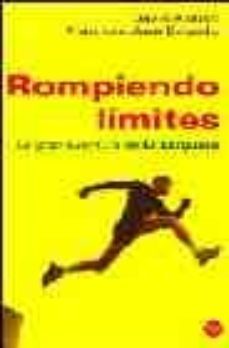 rompiendo limites: la gran aventura de el larguero-9788466313537