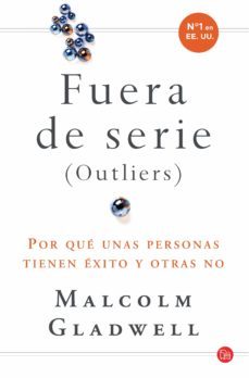 fueras de serie (outliers): porque unas personas tienen exito y o tras no-9788466321037