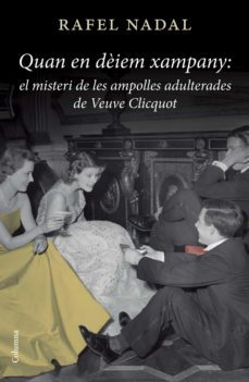 el misteri de les ampolles adulterades de veuve clicquot (ebook)-rafel nadal-9788466418737