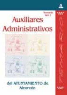auxiliares administrativos del ayuntamiento de alcorcon: temario (vol. i)-9788466512237