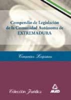 compendio de legislacion de la comunidad autonoma de extremadura-9788466533737