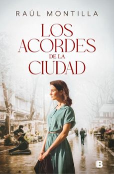los acordes de la ciudad (ebook)-raul montilla-9788466683937