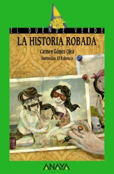 la historia robada (col. el duende verde)-carmen gomez ojea-9788466784337