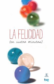 la felicidad (en cuatro minutos) (tve)-9788467006537