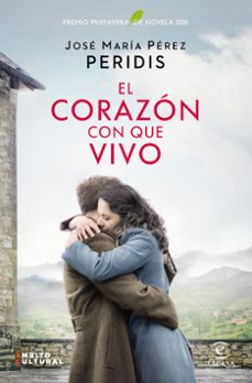 el corazon con que vivo (premio primavera de novela 2020)-9788467057737