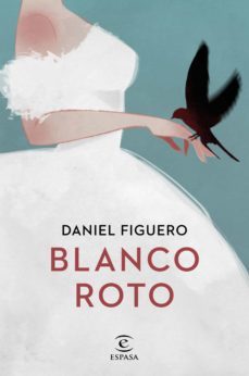 (pe) blanco roto-daniel figuero-9788467058437