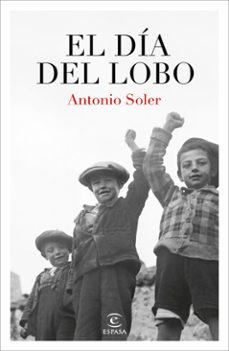 el dia del lobo (ebook)-antonio soler-9788467075137