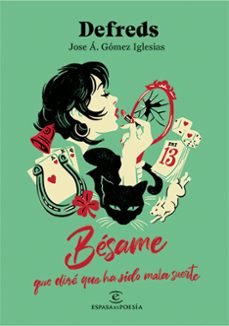 besame, que dire que ha sido mala suerte-defreds jose. a. gomez iglesias-9788467076837