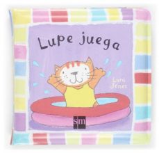 lupe juega (libro baño)-9788467503937