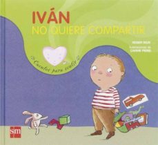 ivan no quiere compartir-9788467512137