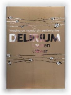 delirium: imagina un mundo sin sentimientos-lauren oliver-9788467547337