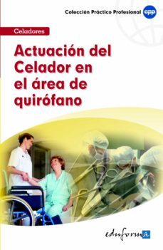 actuacion del celador en el area de quirofano-9788467655537