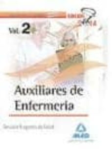 auxiliares de enfermeria del servicio aragones de salud. temario parte especifica volumen ii. edicion 2014-9788467696837