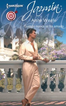 cuando nunca se ha amado-anne weale-9788468732237