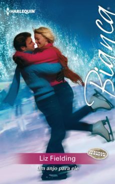 um anjo para ele (ebook)-liz fielding-9788468779737