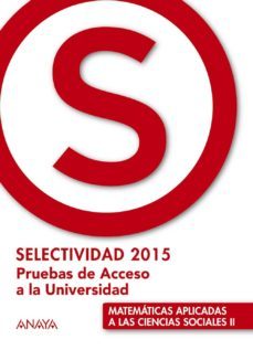 matematicas aplicadas a las ccss ii selectividad 2015-9788469813737