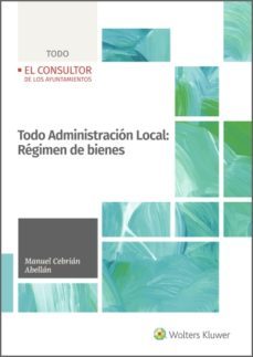 todo administracion local: regimen de bienes (ebook)-manuel cebrian abellan-9788470528637