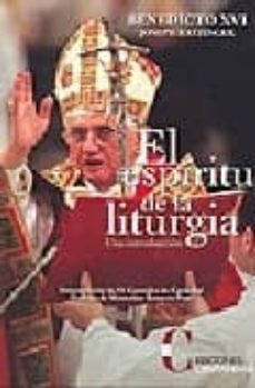 el espiritu de la liturgia: una introduccion-joseph benedicto xvi ratzinger-9788470575037