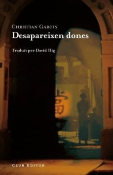 desapareixen dones-christian garcin-9788473291637
