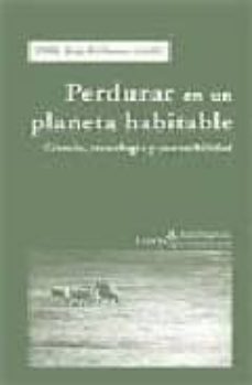 perduraran en un planeta habitable-jorge riechmann-9788474268737