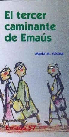 tercer caminante de emaus-maria dels angels alsina-9788474679137