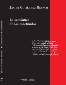 la semantica de los indefinidos-javier gutierrez rexach-9788475229737