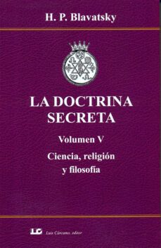 la doctrina secreta (v.5) ciencia, religion y filosofia-h.p. blavatsky-9788476272237