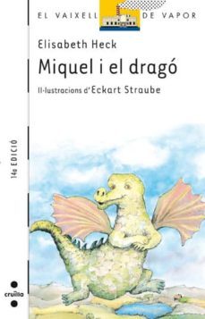 miquel i el drago (2ª ed)-elisabeth heck-9788476291337