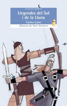 llegendes del sol i de la lluna-carles cano-9788476607237