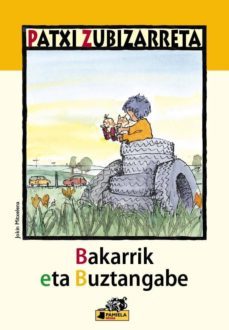 bakarrik eta buztangabe-patxi zubizarreta-9788476817537
