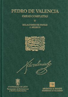 relaciones de indias mexico-pedro de valencia-9788477194637