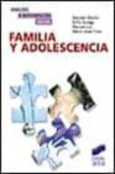 familia y adolescencia: un modelo de analisis e intervencion psic osocial-9788477388937