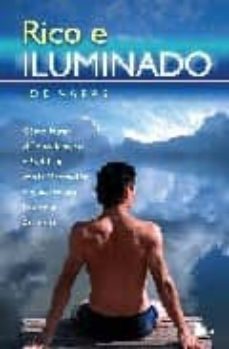 rico e iluminado: como lograr el exito terrenal y espiritual con la meditacion y la verdadera ley de la atraccion-joe varas-9788478086337