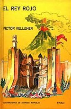 el rey rojo-victor kelleher-9788478441037