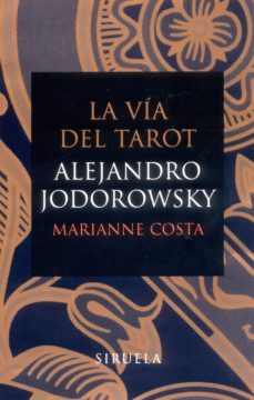 la via del tarot-alejandro jodorowsky-9788478448937