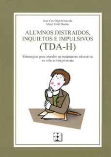 alumnos distraidos, inquietos e impulsivos (tda-h)-9788478697137