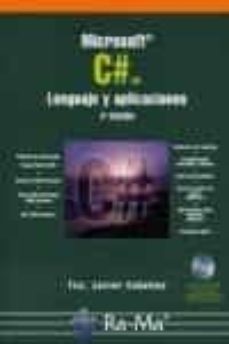 microsoft c#: lenguaje y aplicaciones, 2ª ed.-francisco javier ceballos sierra-9788478978137