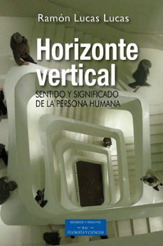 horizonte vertical: sentido y significado de la persona humana-9788479149437