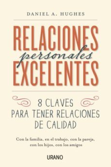 relaciones personales excelentes-daniel hughes-9788479538637