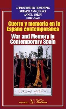 guerra y memoria en la españa contemporanea-alison ribeiro de menezes-9788479624637